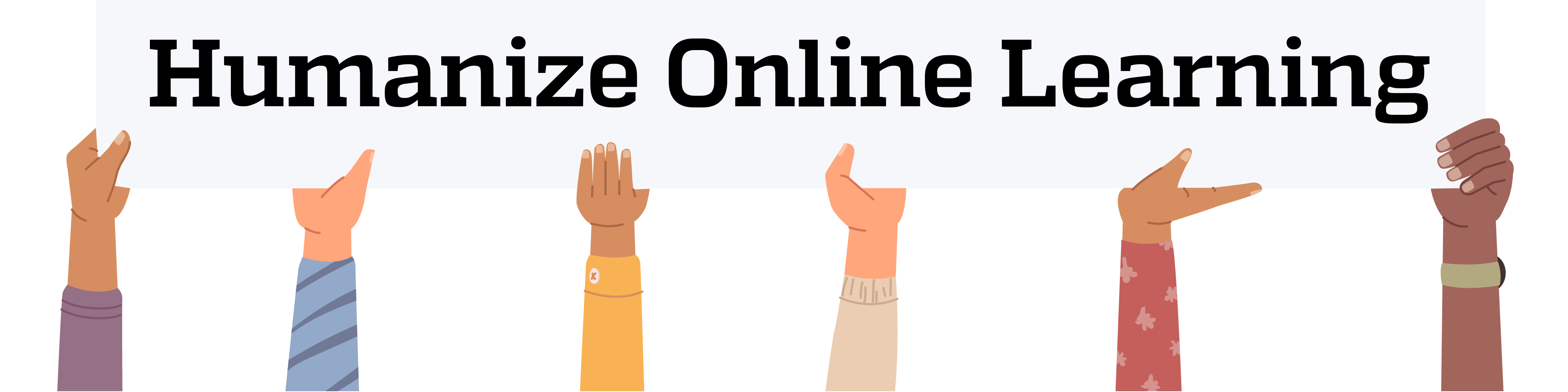 Hands holding Humanize Online Learning sign